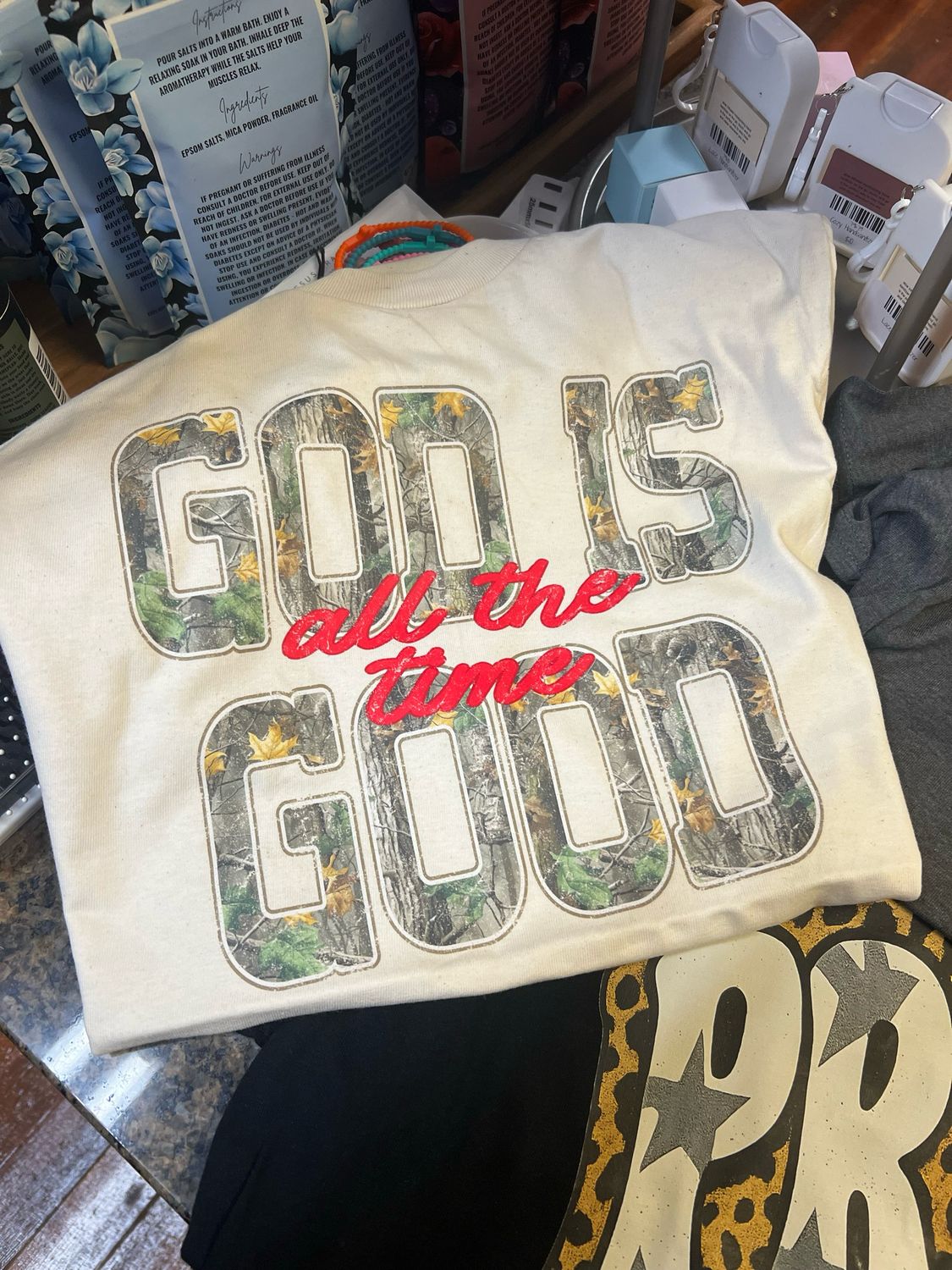 God is Good -all the time- Tee
