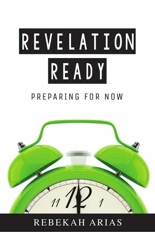 Revelation Ready &quot;Prepare for NOW!