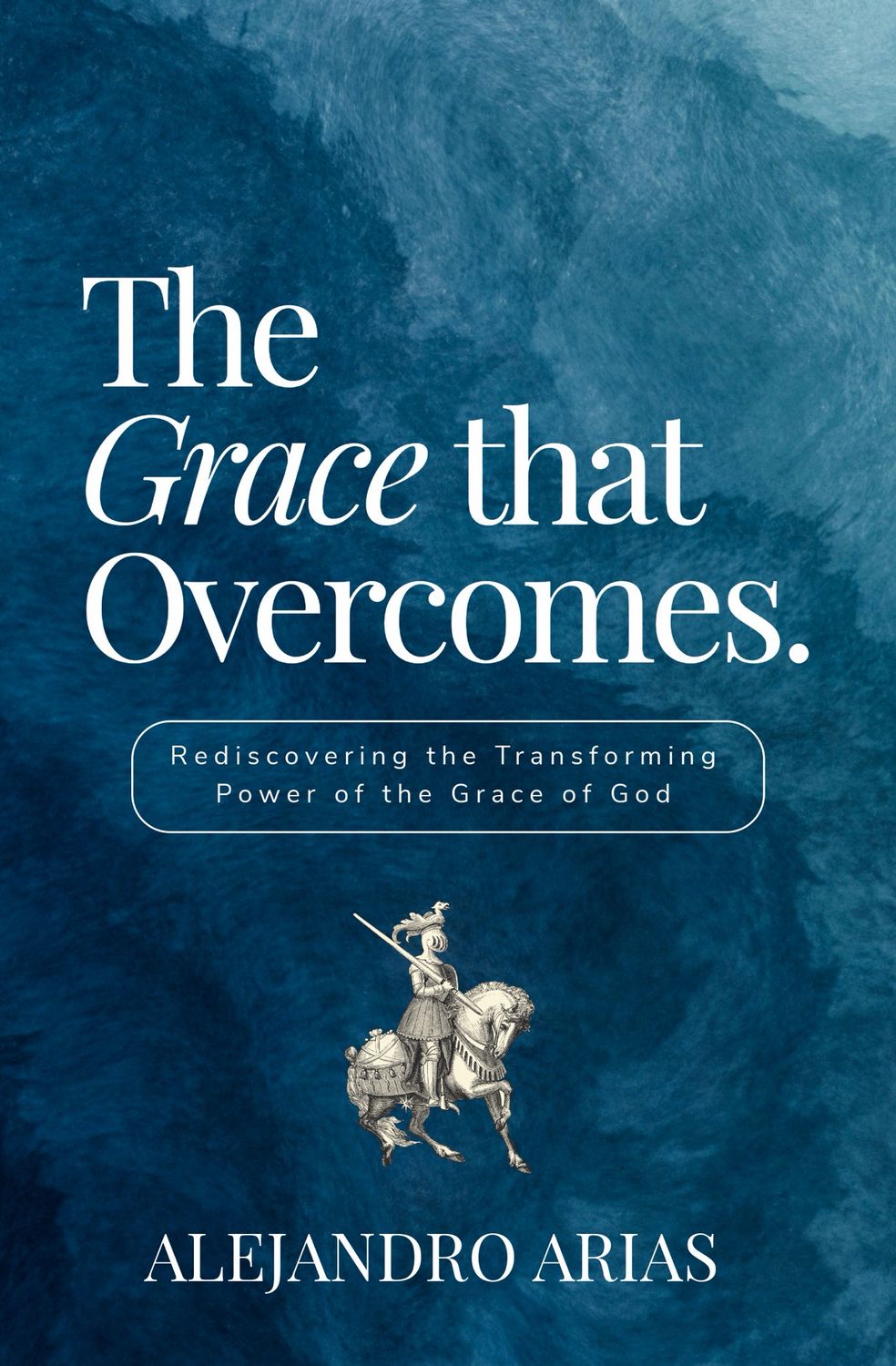 The Grace That Overcomes