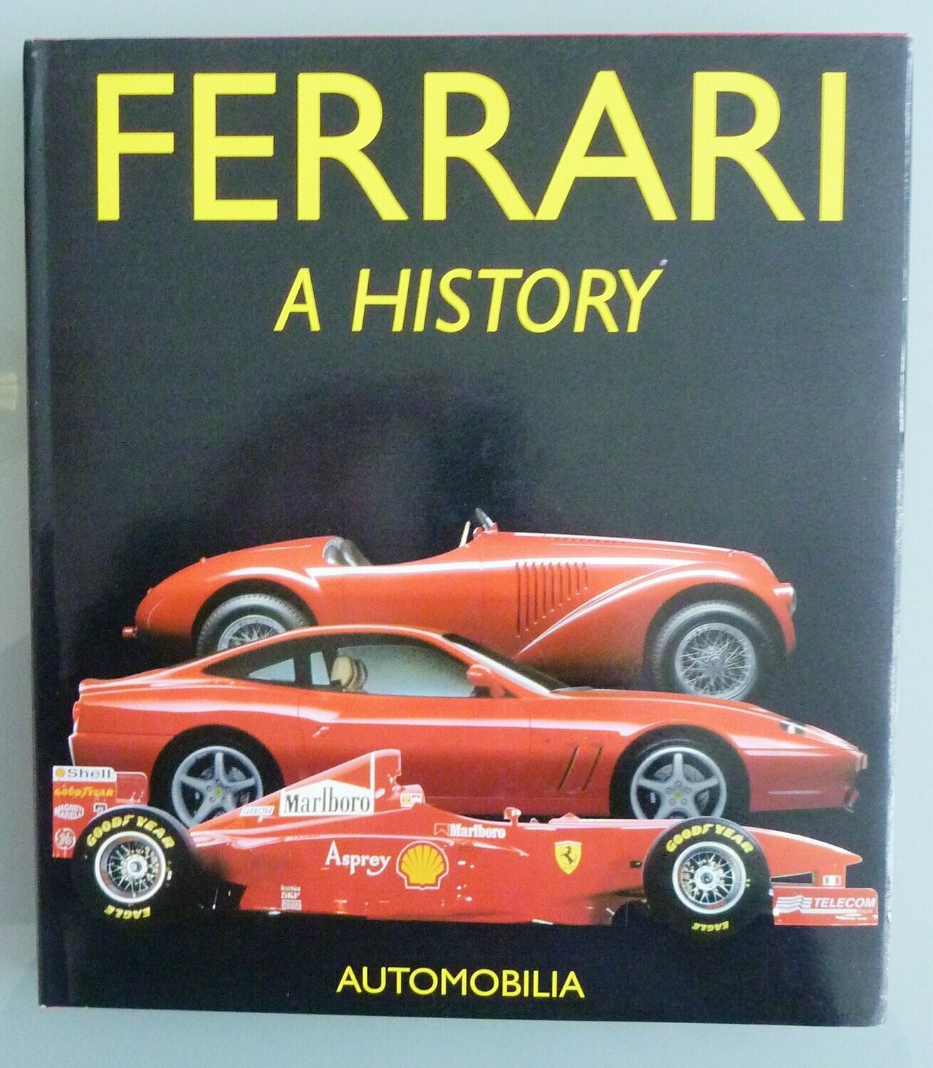 Ferrari A History - edited by Ippolito Alfieri