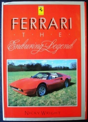 Ferrari the Enduring Legend by Nicky Wright