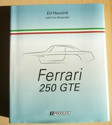NEW BOOK - Ferrari 250 GTE by Heuvink and Alexander