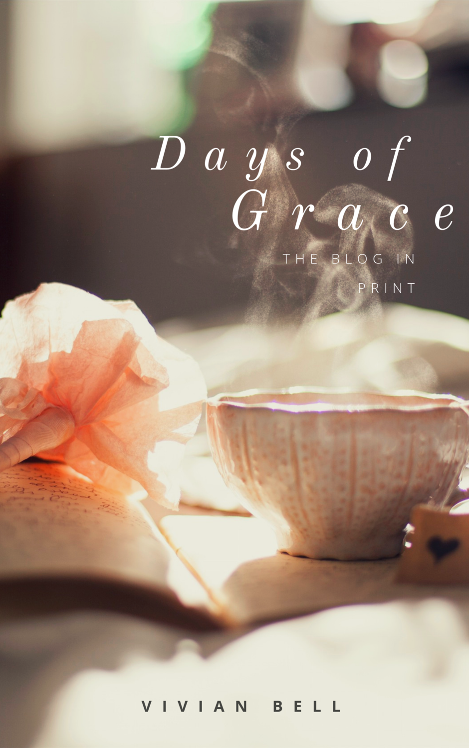 Days of Grace The Blog In Print VI - eBook -