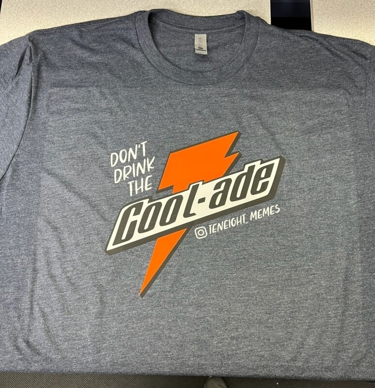 Don't Drink The... Tshirt