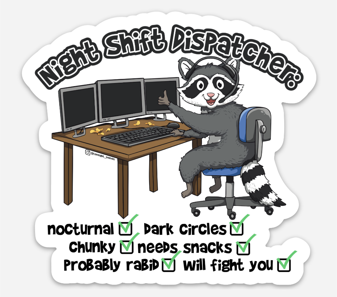 Nightshift Dispatcher Sticker