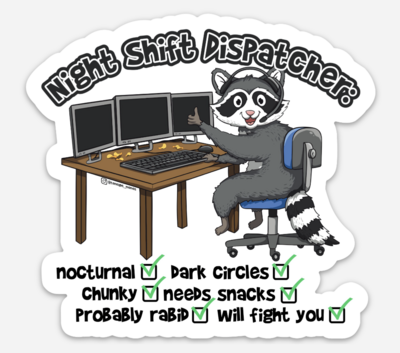 Nightshift Dispatcher Sticker