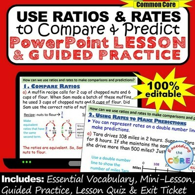 USE RATIOS &amp; RATES TO COMPARE &amp; PREDICT PowerPoint Lesson