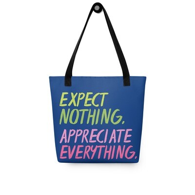 Expect Nothing Tote bag