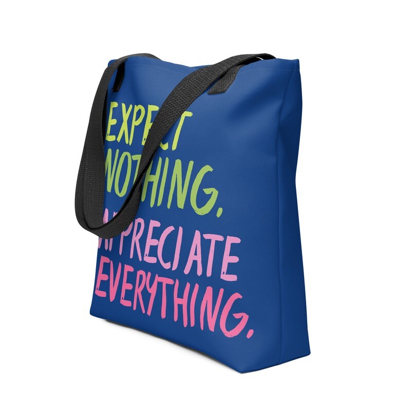 Expect Nothing Tote bag