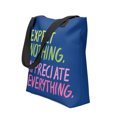 Expect Nothing Tote bag