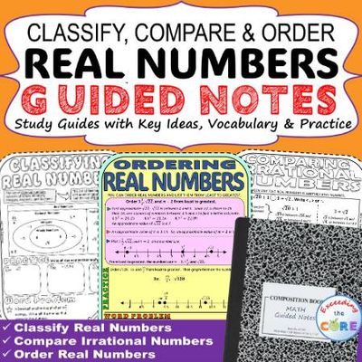 CLASSIFY, COMPARE, AND ORDER REAL NUMBERS Doodle Math Notebooks (Guided Notes)