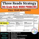 Three Reads Strategy : 8th Grade Word Problems FULL YEAR BUNDLE (all standards)