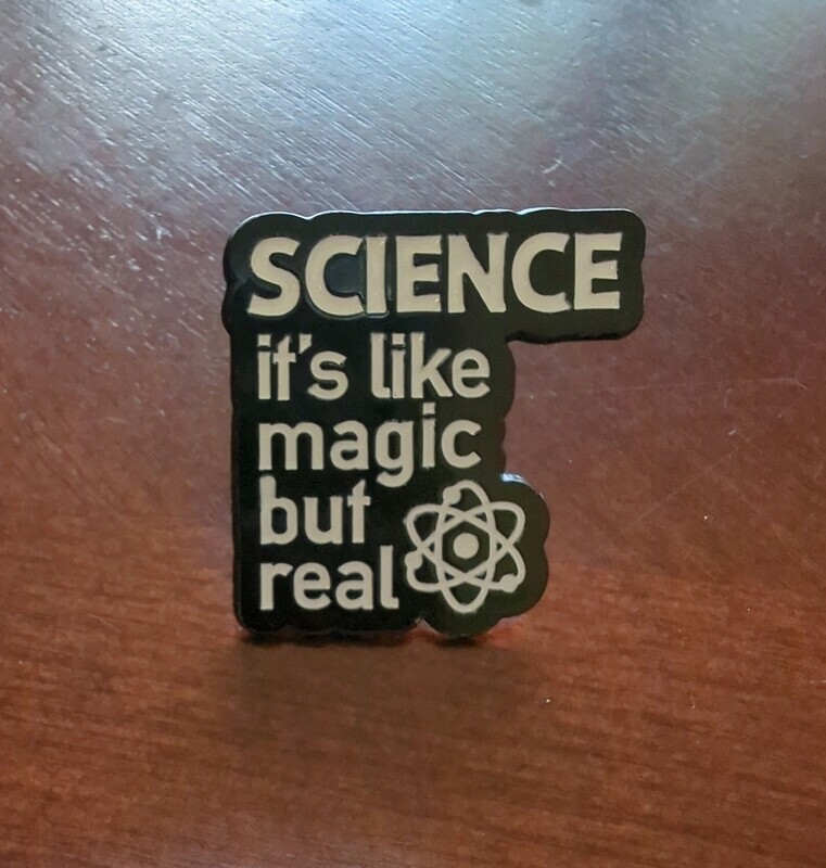 SCIENCE it&#39;s like magic but real Lapel Pin