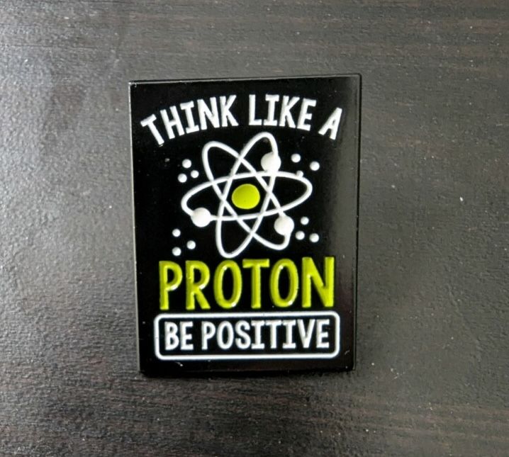 Think Like a Proton Lapel Pin