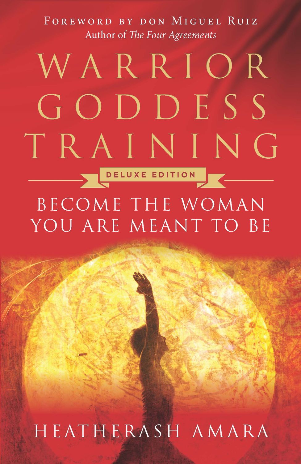 Warrior Goddess Training (10th Anniversary Deluxe Hardcover Edition)