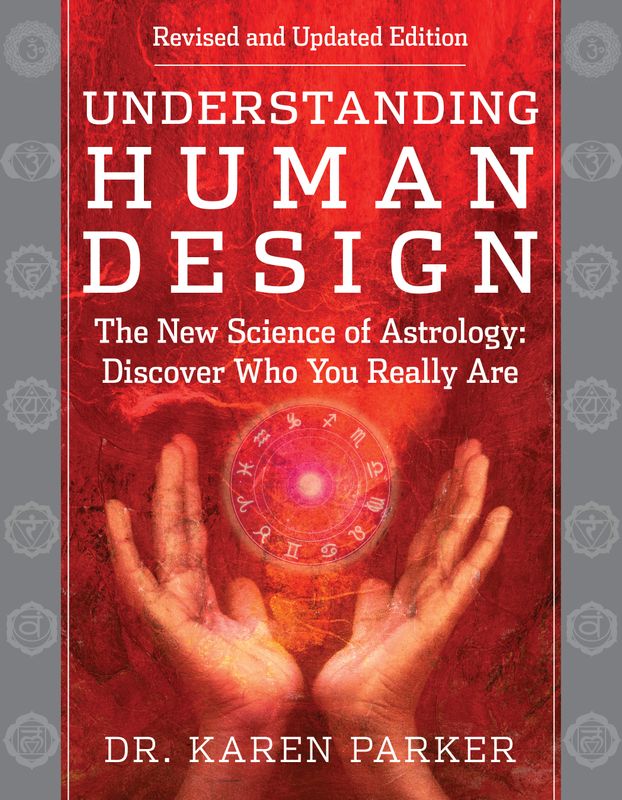 Understanding Human Design (Revised and Updated Edition)