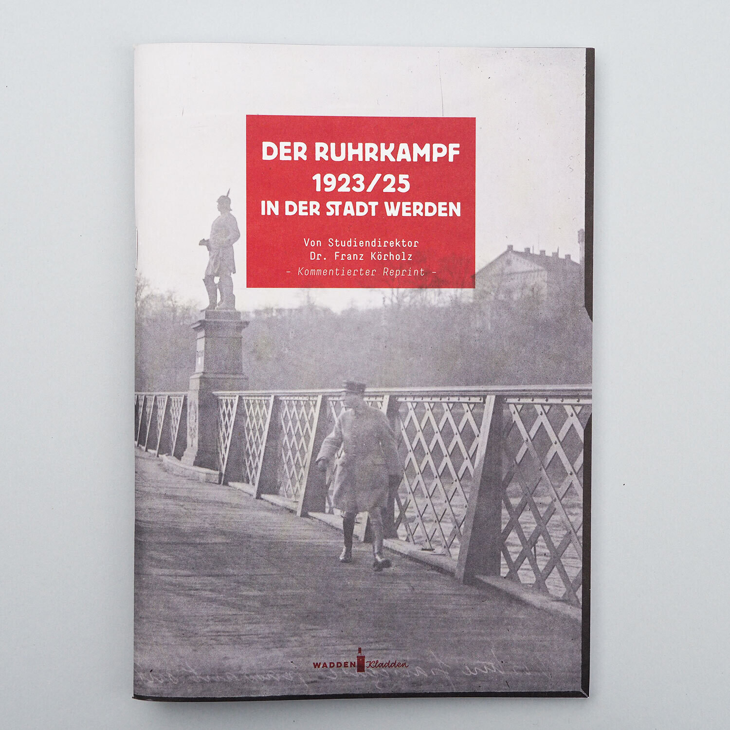 Der Ruhrkampf 1923/25 in der Stadt Werden