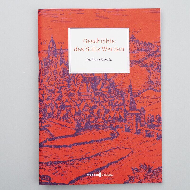 Die Geschichte des Stifts Werden