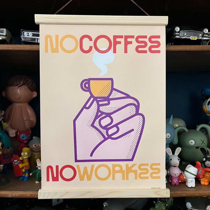 No Coffee – No Workee Print