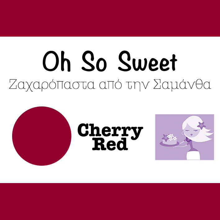 Ζαχαρόπαστα 'Oh So Sweet' από την Σαμάνθα 500γρ -CHERRY RED