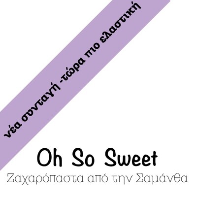 New Recipe Oh So Sweet