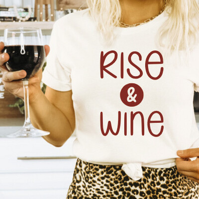 Rise And Wine