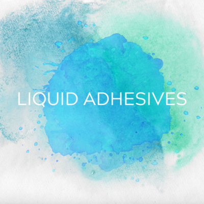 LIQUID ADHESIVES