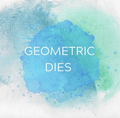 GEOMETRIC DIES