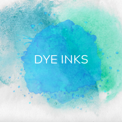 DYE INKS