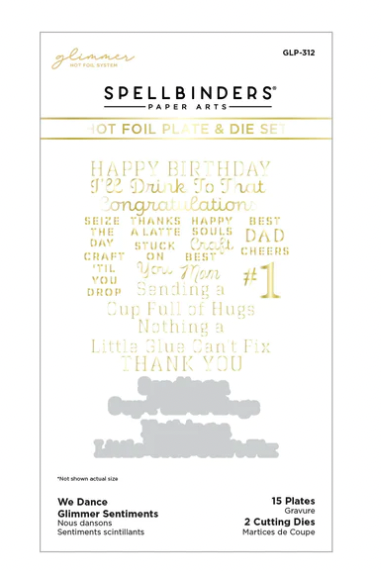 SB WORDS HOT FOIL- WE DANCE GLIMMER SENTIMENTS