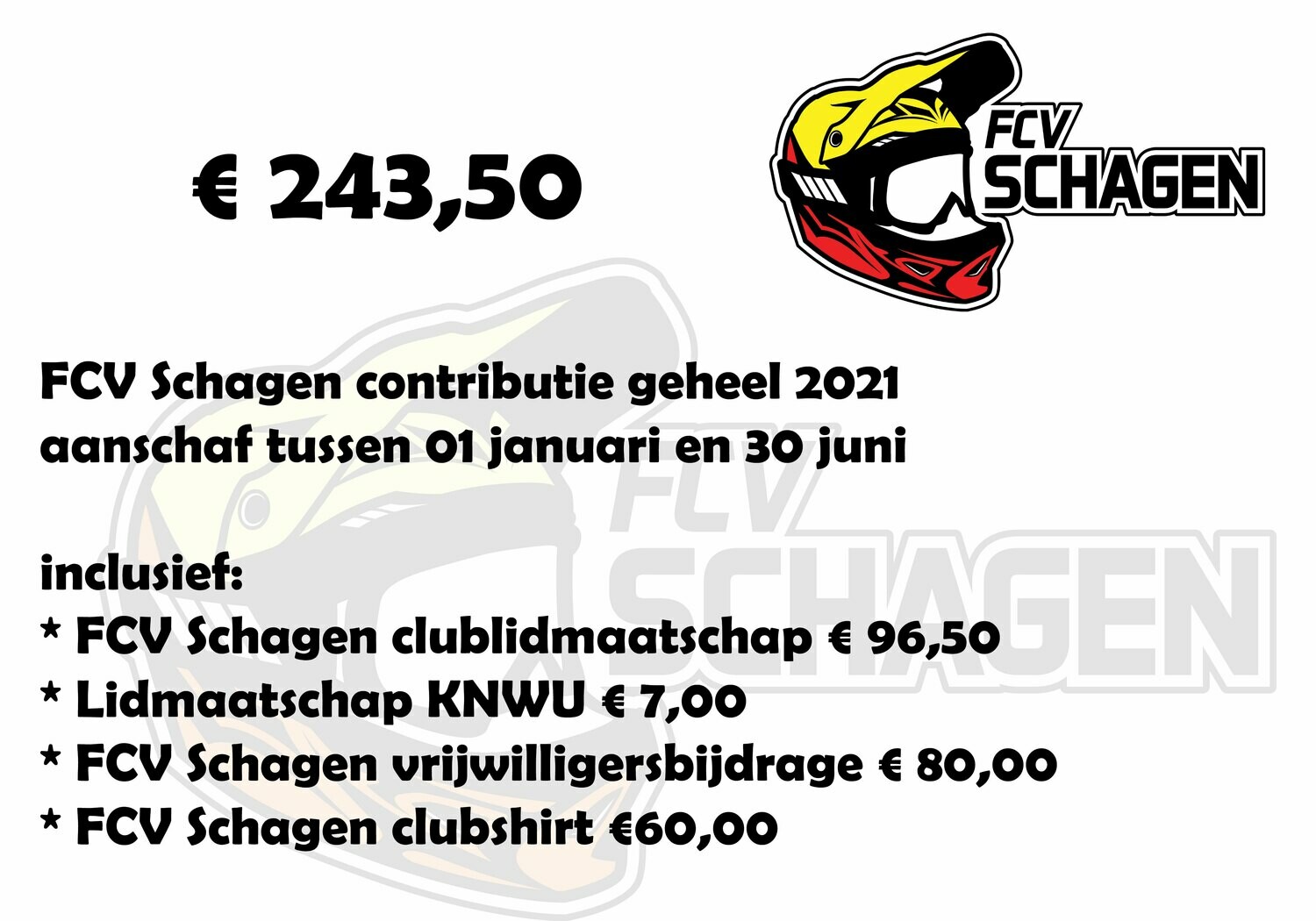 Lidmaatschap FCV Schagen e.o. 1 januari t/m 31 december Lidmaatschap FCV Schagen e.o. 1 januari t/m 31 december
