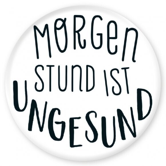 Magnet: Morgenstund ist ungesund.. YM 56 mm