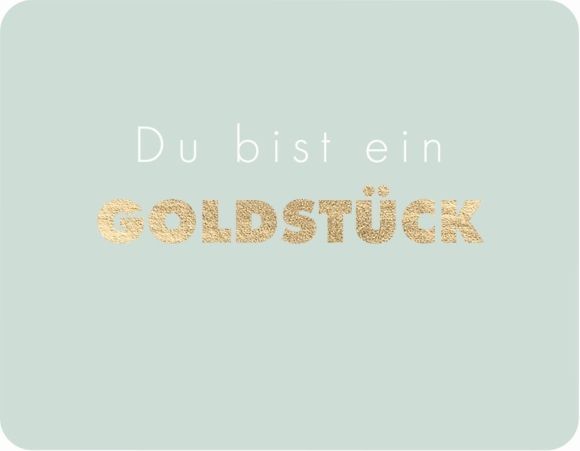 Postkarte: Du bist ein Goldstück