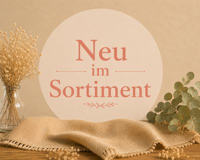 NEU im Sortiment