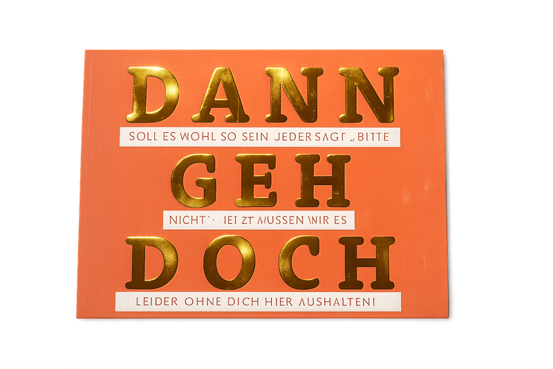 Doppelkarte: Dann geh doch Doppelkarte: Dann geh doch