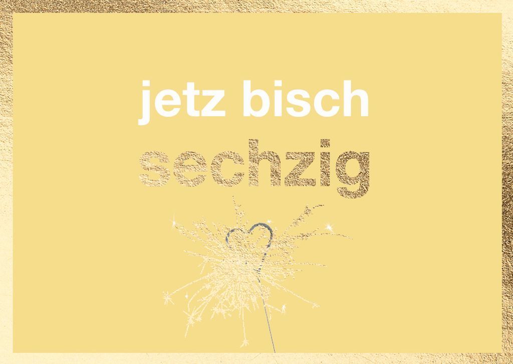 Geburtstagskarte jetz bisch sechzig – Schwäbische Doppelkarte zum 60. Geburtstag ? Geburtstagskarte jetz bisch sechzig – Schwäbische Doppelkarte zum 60. Geburtstag ?