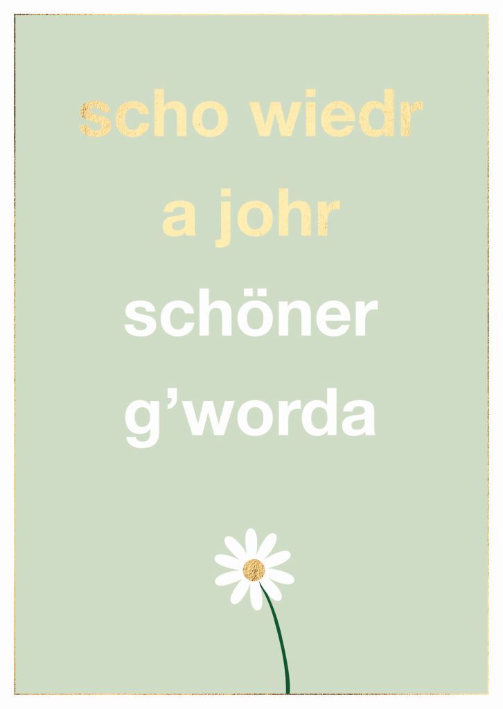 Doppelkarte: scho wiedr a johr schöner g'worda – schwäbische Geburtstagskarte ? Doppelkarte: scho wiedr a johr schöner g'worda – schwäbische Geburtstagskarte ?