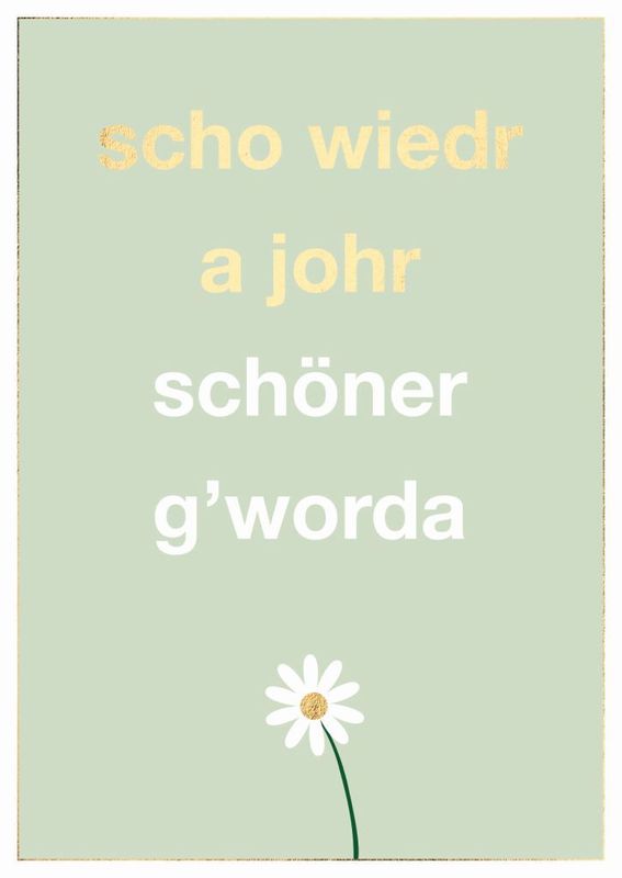 Doppelkarte: scho wiedr a johr schöner g'worda – schwäbische Geburtstagskarte ? Doppelkarte: scho wiedr a johr schöner g'worda – schwäbische Geburtstagskarte ?