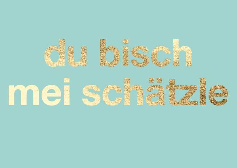 Postkarte du bisch mei schätzle – schwäbische Liebeskarte mit Goldfolie ?