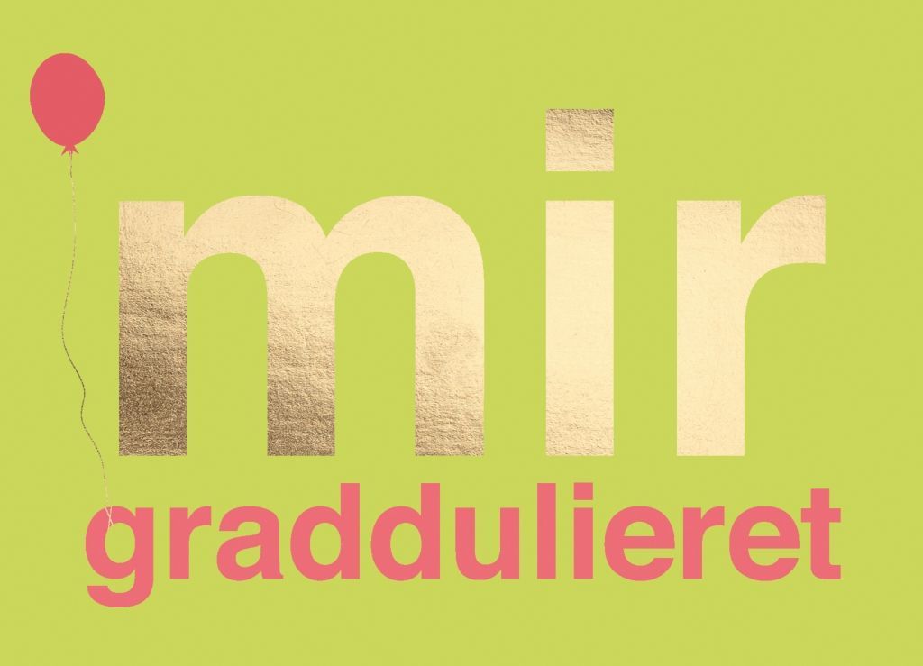 Geburtstagskarte mir graddulieret – Schwäbische Glückwunschkarte mit Goldfolie ? Geburtstagskarte mir graddulieret – Schwäbische Glückwunschkarte mit Goldfolie ?