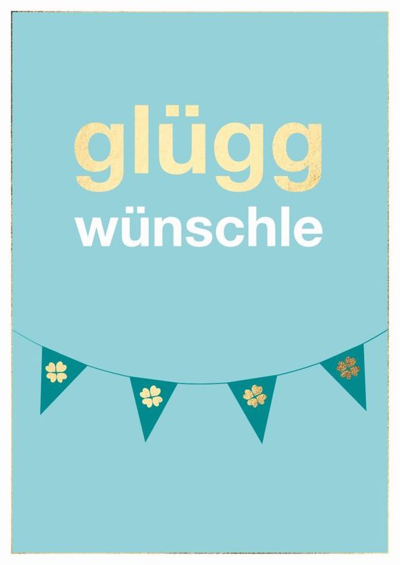Geburtstagskarte glüggwünschle – Schwäbische Glückwunschkarte mit Goldfolie ? Geburtstagskarte glüggwünschle – Schwäbische Glückwunschkarte mit Goldfolie ?