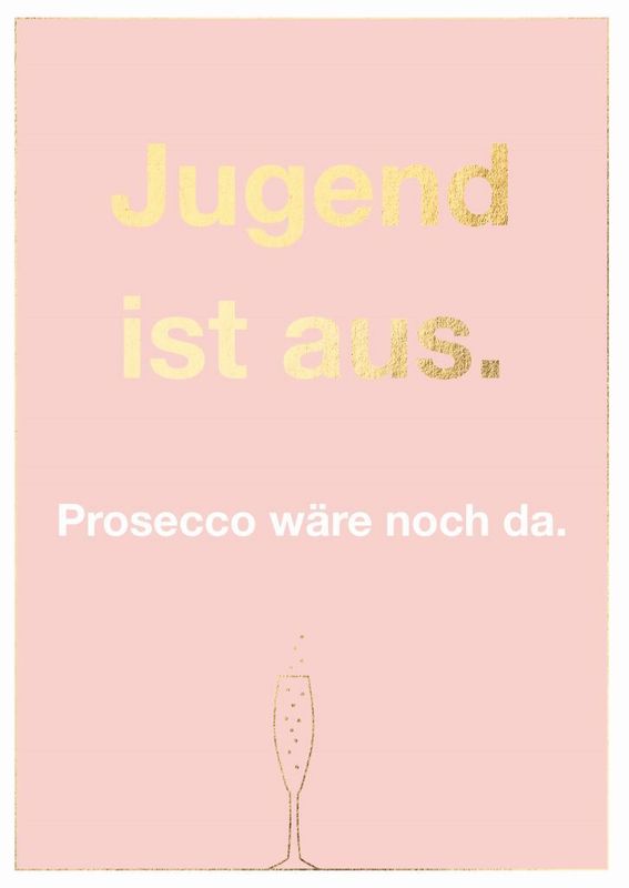 Doppelkarte Jugend ist aus. Prosecco wäre noch da. – lustige Geburtstagskarte ? Doppelkarte Jugend ist aus. Prosecco wäre noch da. – lustige Geburtstagskarte ?