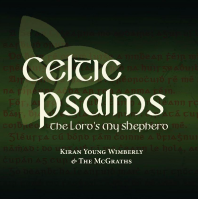 Celtic Psalms: The Lord's My Shepherd (Vol. 2) MP3