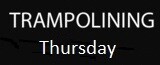 THURSDAY Trampoline Sessions