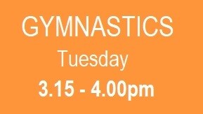 Tuesday 3.15 - 4.00pm GYMNASTICS Summer Term 2025