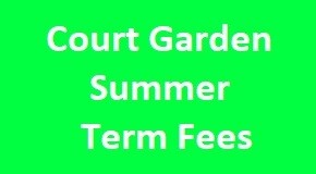 LATE PAYMENT - Court Garden Summer Term Fees