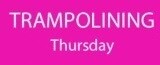Thursday Trampolining Sessions