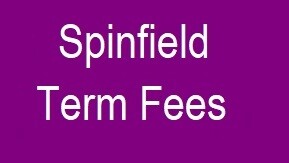 Spinfield Term Fees