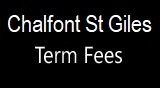 Chalfont St Giles Term Fees