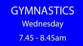 Wednesday 7.45 - 8.45am GYMNASTICS Summer Term 2026